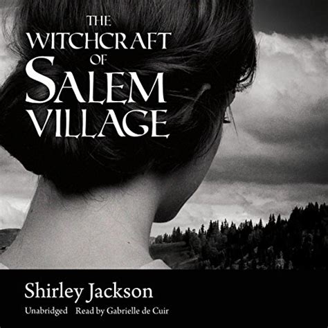 The Witch Trials of Salem: Exploring the Dark Magic Connection